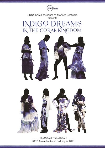 천연 염색의상 특별전 &lsquo;Indigo Dreams in the Coral Kingdom: 쪽빛 산호왕국의 꿈&rsquo;이 송도국제도시 한국뉴욕주립대학교 현대의상박물관(SUNY Korea Museum of Modern Costume)에서 11월29일부터 열린다. (사진=뉴욕주립대)